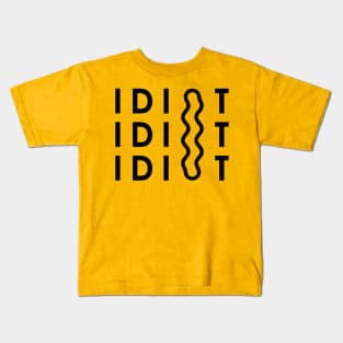 Idiot Kids T-Shirt